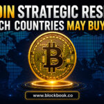 Bitcoin Strategic Reserve Which Countries May Buy BTC