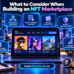 What to Consider When Building an NFT Marketplace
