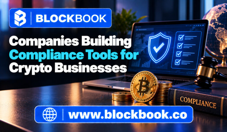 Companies Building Compliance Tools for Crypto Businesses