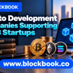 Crypto Development Companies Supporting Web3 Startups