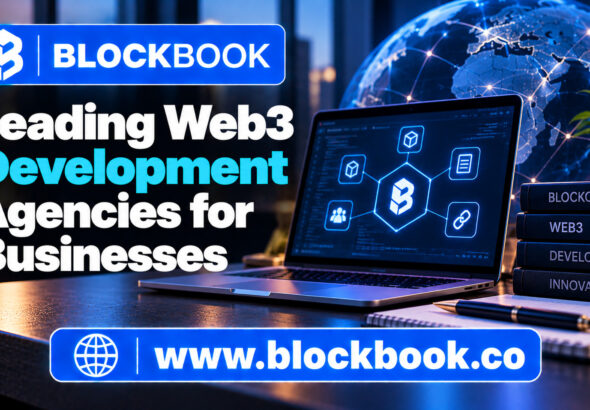 Leading Web3 Development Agencies for Businesses