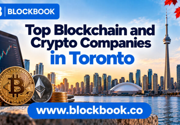 Top Blockchain and Crypto Companies in Toronto
